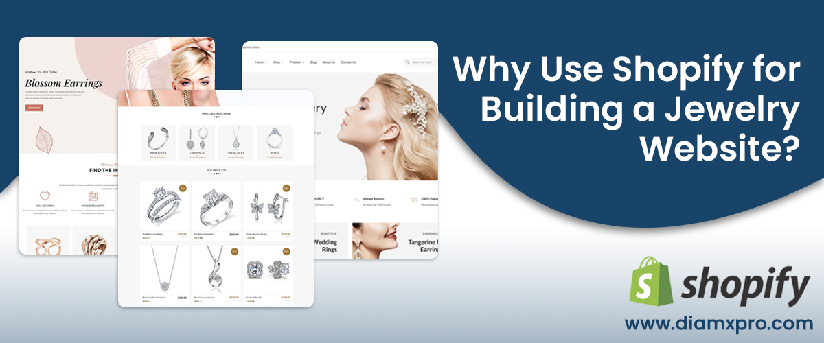 Why Use Shopify for Building a Jewelry Website?