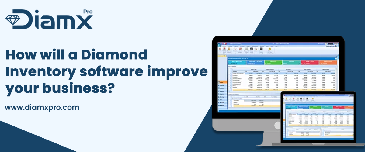 How Will Diamond Inventory Software Improve Your Business?